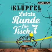 Cover von Letzte Runde für Tisch 7 von Klüpfel, Volker