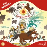 Cover von Die Haferhorde - Löschen im Galopp (Hörspiel zu Band 14) von Kolb, Suza