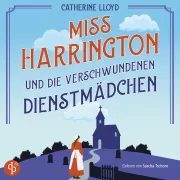Cover von Miss Harrington und die verschwundenen Dienstmädchen von Lloyd, Catherine