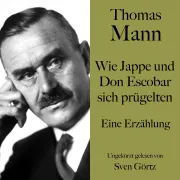 Cover von Thomas Mann: Wie Jappe und Do Escobar sich prügelten von Mann, Thomas