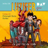 Luzifer junior – Teil 1: Zu gut für die Hölle