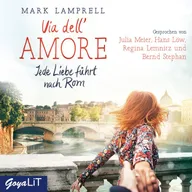Via dell'Amore. Jede Liebe führt nach Rom