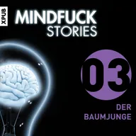Mindfuck Stories - Folge 03