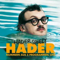 Hader spielt Hader