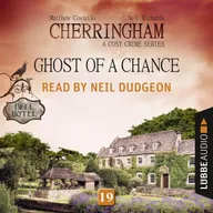 Ghost of a Chance - Cherringham - A Cosy Crime Series: Mystery Shorts 19