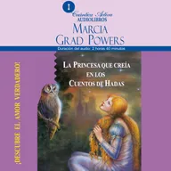 La princesa que creía en los cuentos de hadas
