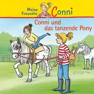 Conni und das tanzende Pony