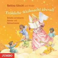 Fröhliche Weihnacht überall. Beliebte Lieder und Gedichte zur Advents- und Weihnachtszeit