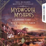 A Distant Voice - Mydworth Mysteries - A Cosy Historical Mystery Series, Episode 9