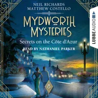 Secrets on the Cote d'Azur - Mydworth Mysteries - A Cosy Historical Mystery Series, Episode 8