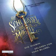 Der Schlüssel der Magie - Die Diebin