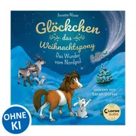 Glöckchen, das Weihnachtspony (Band 1) - Das Wunder vom Nordpol