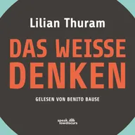 Das weiße Denken
