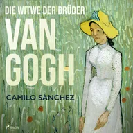 Die Witwe der Brüder van Gogh