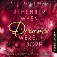 Remember when Dreams were born - Second Chances, Teil 1