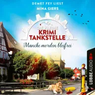 Manche morden bleifrei - Die kleine Krimi-Tankstelle, Folge 2