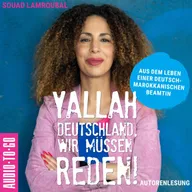 Yallah Deutschland, wir müssen reden!
