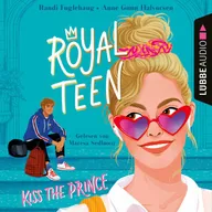 Kiss the Prince - Royalteen, Teil 1