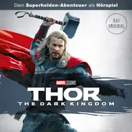 Thor: The Dark Kingdom (Hörspiel zum Marvel Film)