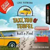 Watt'n Mord - Taxi, Tod und Teufel, Folge 10