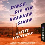 Dinge, die wir brennen sahen