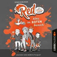 Alles im roten Bereich - Red - Der Club der magischen Kinder, Teil 1