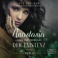 Anastasia und die Quelle der Existenz