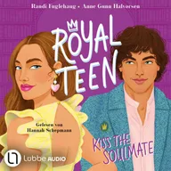 Kiss the Soulmate - Royalteen, Teil 2