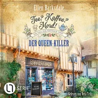 Der Queen-Killer - Nathalie Ames ermittelt - Tee? Kaffee? Mord!, Folge 26