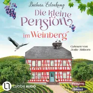 Die kleine Pension im Weinberg - Die Moselpension-Reihe, Teil 1