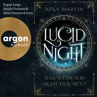 Lucid Night - Was, wenn wir nicht träumen?