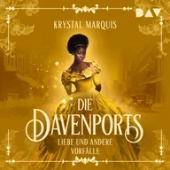 Die Davenports – Teil 1: Liebe und andere Vorfälle