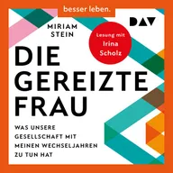 Die gereizte Frau: Was unsere Gesellschaft mit meinen Wechseljahren zu tun hat