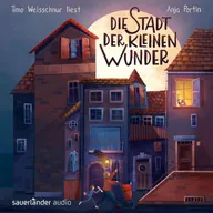 Die Stadt der kleinen Wunder