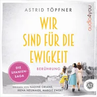 Wir sind für die Ewigkeit - Berührung