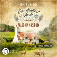 Waidmannstod - Nathalie Ames ermittelt - Tee? Kaffee? Mord!, Folge 27