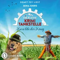 Kurz lebe der König - Die kleine Krimi-Tankstelle, Folge 5