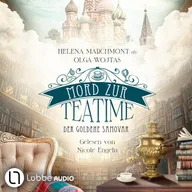 Der goldene Samovar - Mord zur Teatime, Teil 1