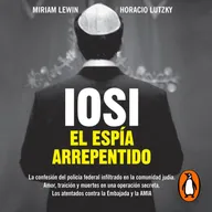 Iosi. El espía arrepentido