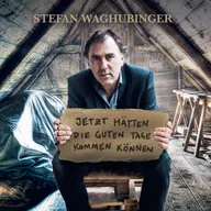 Jetzt hätten die guten Tage kommen können