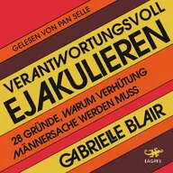 Verantwortungsvoll ejakulieren