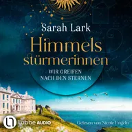 Wir greifen nach den Sternen - Himmelsstürmerinnen-Saga, Teil 1
