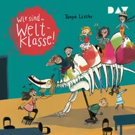Wir sind (die) Weltklasse (Teil 1)