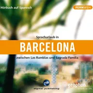 Barcelona. Hörbuch auf Spanisch.