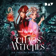 Chaos Witches – Die falsche Auserwählte