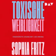 Toxische Weiblichkeit
