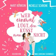 Wer einmal lügt, den küsst man nicht