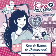 Kira Kolumna Reportage: Kann ein Rummel ein Zuhause sein?
