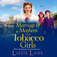 Marriage and Mayhem for the Tobacco Girls