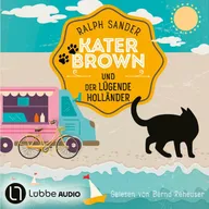 Kater Brown und der lügende Holländer - Ein Kater-Brown-Krimi, Teil 14